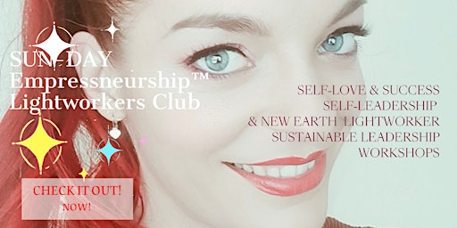 Hauptbild für SUN-DAY Empressneurship™ Lightworkers Club!