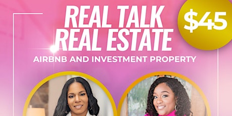 Real Talk Real Estate: Airbnb  & Investment tickets