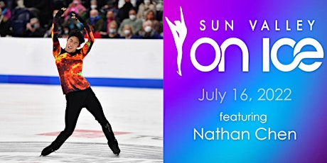 Sun Valley on Ice - July 16, 2022 Nathan Chen tickets