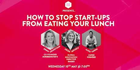 IU Presents... How to Stop Start-Ups from Eating Your Lunch primary image