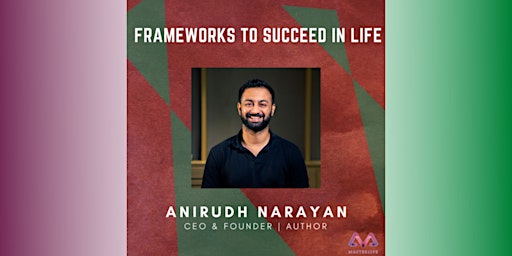 Frameworks to Succeed in Life
