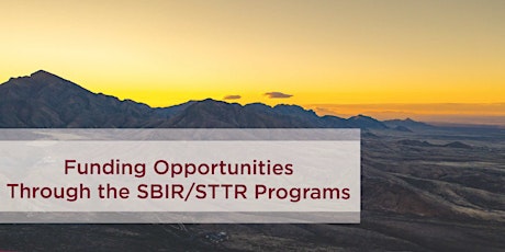 Funding Opportunities Through the SBIR/STTR Programs tickets