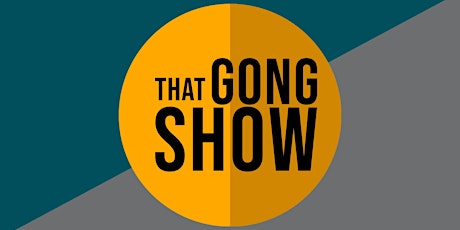 That Gong Show tickets
