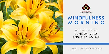 June Mindfulness Morning - IN PERSON