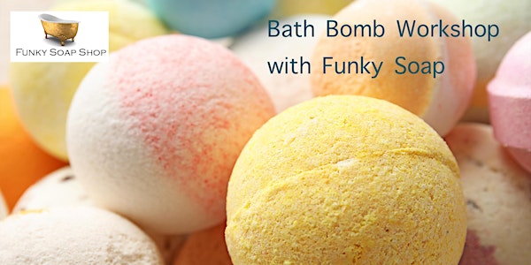 Funky Soap Bath Bomb Workshop