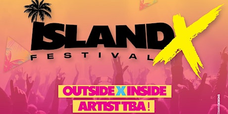 ISLAND X FESTIVAL tickets