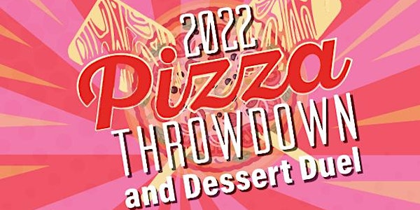 Tucson Originals 2022 Pizza Throwdown and Dessert Duel