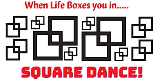 Square Dance!  4-week lesson series * July 18th, 2022