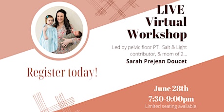 Salt & Light LIVE Online Resource Workshop : Pelvic Floor PT, Sarah Doucet primary image