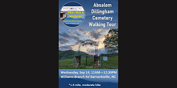 WNCHA Hikes With a Historian: Absalom Dillingham Cemetery Walking Tour