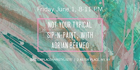 Not Your Typical Sip-n-Paint, With Adrian Bermeo tickets