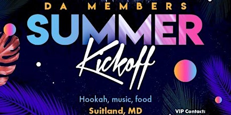 Da  Members Entertainment Summer Kickoff tickets