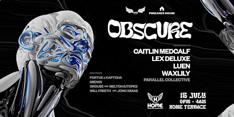 OBSCURE ft CAITLIN MEDCALF, LEX DELUXE, LUEN & WAXLILY tickets