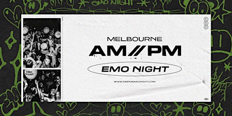 AM//PM Emo Night: Melbourne
