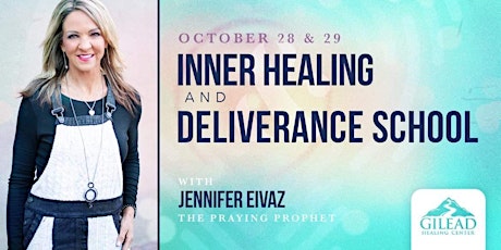Jennifer Eivaz	Inner Healing and Deliverance School