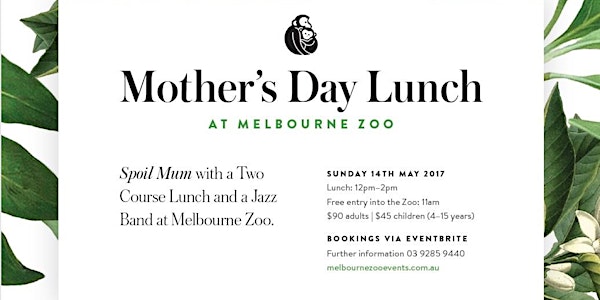 Mother's Day Lunch 2017 Melbourne Zoo