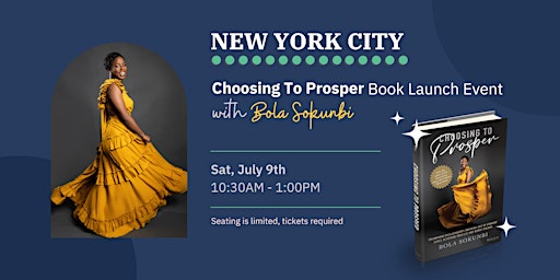 Choosing To Prosper! The NYC Book Launch Event With Bola Sokunbi