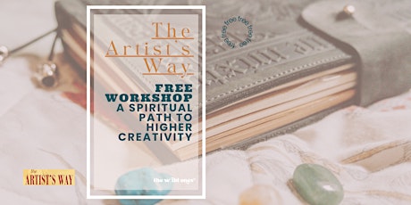 The Artist’s Way Workshop: A Spiritual Path to Higher Creativity tickets