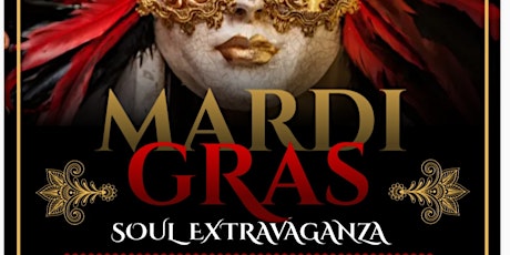 "THE MARDI GRAS SOUL EXTRAVAGANZA" tickets