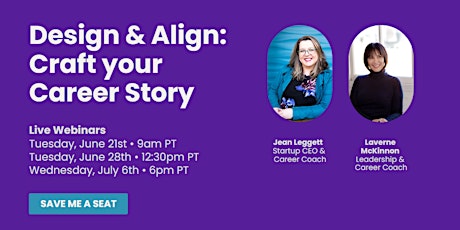 Design and Align: Craft your Career Story Webinar tickets