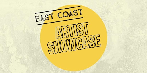 East Coast Artist Showcase