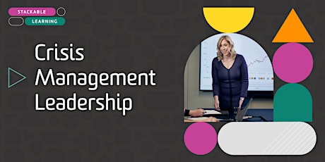 Deakin MBA Masterclass: Crisis Management Leadership biglietti