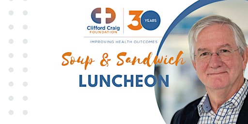 Friends of Clifford Craig Soup & Sandwich Luncheon