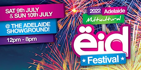 The Adelaide Multicultural Eid Festival Adha 2022 tickets