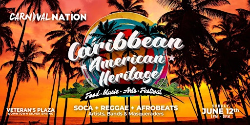 Caribbean-American Heritage | Food, Music & Arts Festival primary image