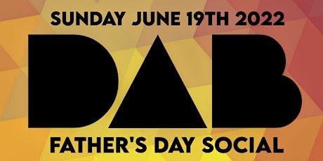 DAB Father's Day Social 2022