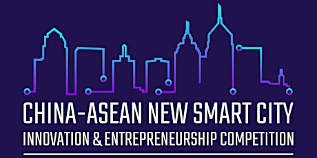 China-ASEAN Smart City Innovation & Entrepreneurship Competition Launch tickets
