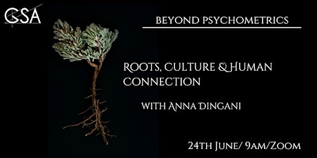 Beyond Psychometrics - Roots, Culture and Human Connection primary image