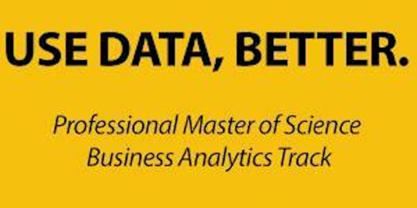 Professional MSM/Business Analytics Info Session 4/25/2017