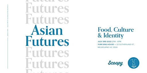 Asian Futures: Food, Culture & Identity (SOLD OUT)