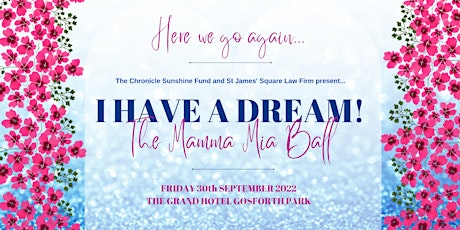 I HAVE A DREAM... The Mamma Mia Ball