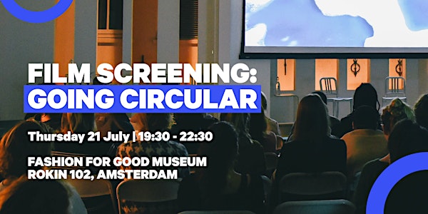 Film Screening: Going Circular at the Fashion for Good Museum