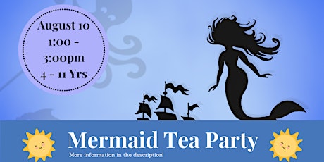 Mermaid Tea Party (4 - 11 Yrs)
