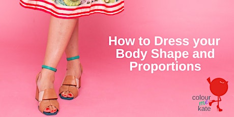 How to Dress your Body Shape and Proportions tickets