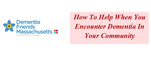 How To Help When You Encounter Dementia In Your Community