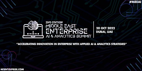 Middle East Enterprise AI & Analytics Summit 2022 tickets