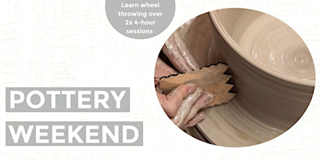 Wheel Throwing: Pottery Weekend tickets