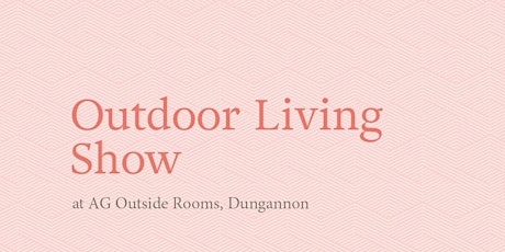 AG Outdoor Living Show tickets