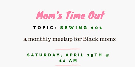 Mom's Time Out: Sewing 101 primary image