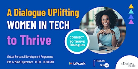 UPlift Women in Tech | Online Dialogue 15th, 22nd Sept 2022,14-16.30 | €195 primary image