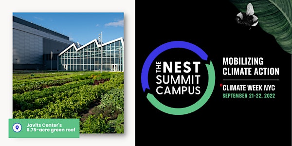 The Nest Summit Campus, the Official Event Partner of Climate Week NYC