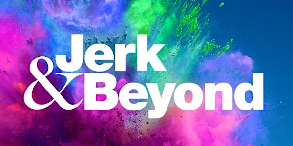 JERK & BEYOND - A CARIBBEAN TASTE SENSATION