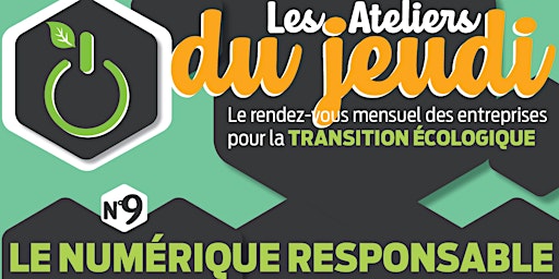 Les Ateliers du Jeudi #9 - Le Numérique responsable primary image