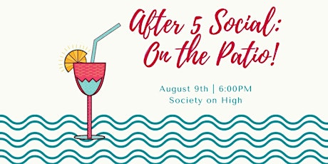After 5 Social : On the Patio!