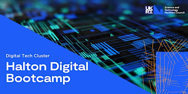 Halton Digital Bootcamp - Business Support for Digital Tech Start-Ups