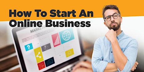 How to Start An Online Business tickets